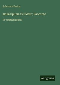 Produktbild: Dalla Spuma Del Mare; Racconto