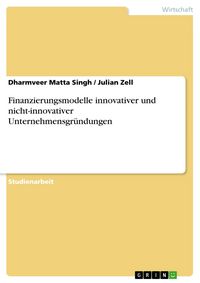 Produktbild: Finanzierungsmodelle innovativer und nicht-innovativer Unternehmensgr&uuml;ndungen