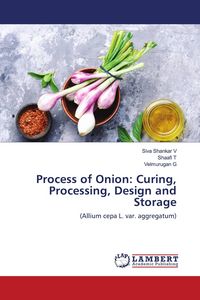 Produktbild: Process of Onion: Curing, Processing, Design and Storage