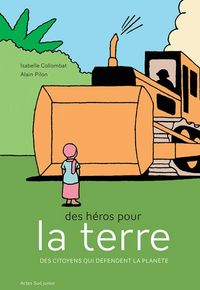 Produktbild: Des h&eacute;ros pour la Terre : des citoyens qui d&eacute;fendent la plan&egrave;te