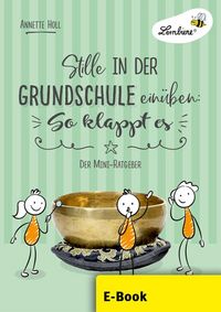 Produktbild: Stille in der Grundschule ein&uuml;ben: So klappt es