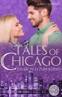 Produktbild: Ein Frosch zum K&uuml;ssen (Tales of Chicago 3)