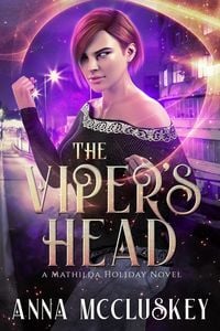 Produktbild: The Viper's Head (Mathilda Holiday, #2)