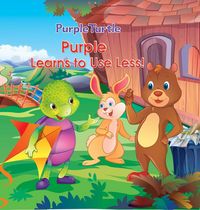 Produktbild: Purple Turtle - Purple Learns to Use Less