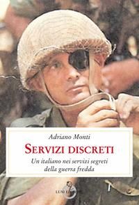 Produktbild: Servizi discreti. Un italiano nei servizi segreti della guerra fredda