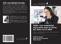 Produktbild: TENS: una modalidad adyuvante para el alivio del dolor en el SDM