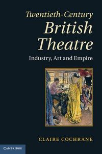 Produktbild: Twentieth-Century British Theatre