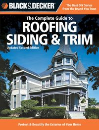 Produktbild: Black & Decker The Complete Guide to Roofing Siding & Trim