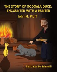 Produktbild: The Story of Googala Duck: Encounter with a Hunter