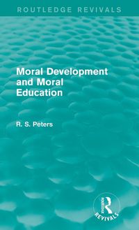 Produktbild: Moral Development and Moral Education (Routledge Revivals)
