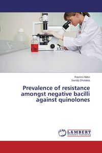 Produktbild: Prevalence of resistance amongst negative bacilli against quinolones