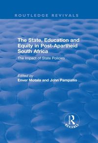 Produktbild: The State, Education and Equity in Post-Apartheid South Africa