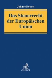 Produktbild: Das Steuerrecht der Europ&auml;ischen Union