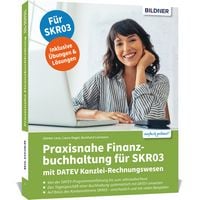 Produktbild: Praxisnahe Finanzbuchhaltung f&uuml;r SKR03 mit DATEV Kanzlei-Rechnungswesen