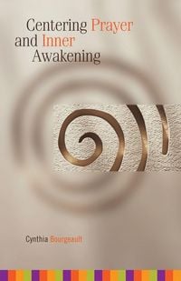 Produktbild: Centering Prayer and Inner Awakening