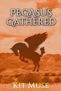 Produktbild: Pegasus Gathered: Founding the Pegasus Academy (The Pegasus Enchantment, #3)
