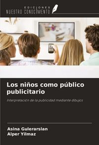 Produktbild: Los ni&ntilde;os como p&uacute;blico publicitario