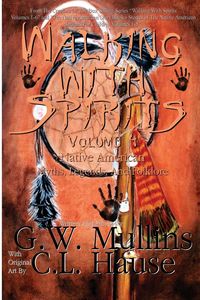 Produktbild: Walking With Spirits Volume 4 Native American Myths, Legends, And Folklore