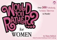 Produktbild: Would You Rather...? for Women: Over 300 Fabulously Feminine Dilemmas to Ponder