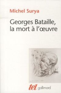 Produktbild: Georges Bataille, la mort &agrave; l'oeuvre