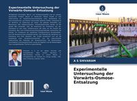 Produktbild: Experimentelle Untersuchung der Vorw&auml;rts-Osmose-Entsalzung