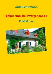 Produktbild: Thilda und die Zwergenbande