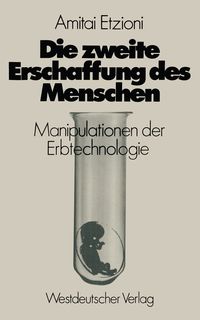 Produktbild: Die zweite Erschaffung des Menschen