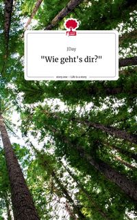 Produktbild: "Wie geht's dir?". Life is a Story - story.one