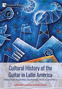 Produktbild: Cultural History of the Guitar in Latin America