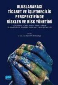 Produktbild: Uluslararasi Ticaret ve Isletmecilik Perspektifinde Riskler ve Risk Y&ouml;netimi