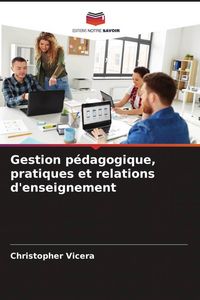 Produktbild: Gestion p&eacute;dagogique, pratiques et relations d'enseignement