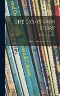 Produktbild: The Lion's Own Story; Eight New Stories About Ellen's Lion