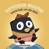 Produktbild: Kommissar Wuschel watschelt um die Welt