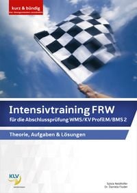 Produktbild: Intensivtraining FRW f&uuml;r die Abschlusspr&uuml;fung WMS / KV Profil M / BMS 2 (Buch inkl. BiBox-Lizenz)