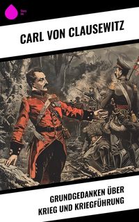 Produktbild: Grundgedanken &uuml;ber Krieg und Kriegf&uuml;hrung