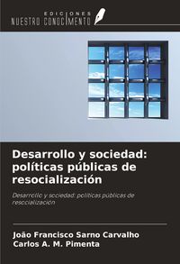 Produktbild: Desarrollo y sociedad: pol&iacute;ticas p&uacute;blicas de resocializaci&oacute;n