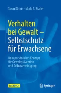 Bild vom Artikel Verhalten bei Gewalt – Selbstschutz für Erwachsene vom Autor Swen Körner