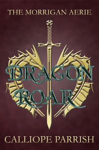 Produktbild: Dragon Roar (The Morrigan Aerie, #4)