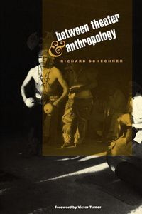 Produktbild: Between Theater and Anthropology