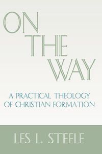 Produktbild: On the Way: A Practical Theology of Christian Formation