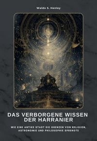 Produktbild: Das verborgene Wissen der Harranier