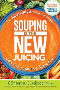 Produktbild: Souping Is The New Juicing