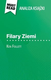 Produktbild: Filary Ziemi ksiazka Ken Follett (Analiza ksiazki)