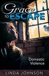 Produktbild: Grace to Escape Domestic Violence