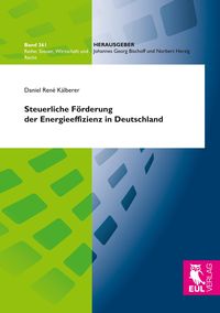 Bild vom Artikel Steuerliche Förderung der Energieeffizienz in Deutschland vom Autor Daniel René Kälberer