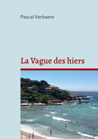 Produktbild: La Vague des hiers