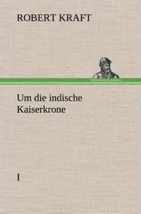 Produktbild: Um die indische Kaiserkrone I