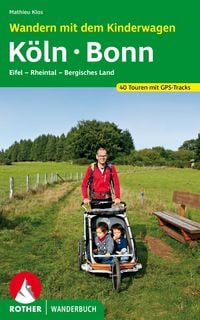 Produktbild: ROTHER Wanderbuch Wandern mit dem Kinderwagen K&ouml;ln - Bonn
