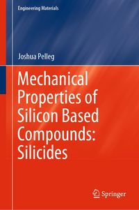 Produktbild: Mechanical Properties of Silicon Based Compounds: Silicides