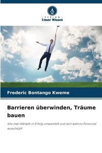 Produktbild: Barrieren &uuml;berwinden, Tr&auml;ume bauen
